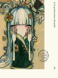 Let’s go somewhere beautiful 出版公司:kubrick 作者:by Ali 類型:文學小說 PDF電子書 英文版