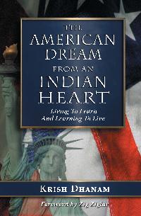 The American Dream from an Indian Heart 出版公司:Strategic Book Group 作者:Krish Dhanam 類型:人文社會-人物傳記 EPUB電子書 英文版