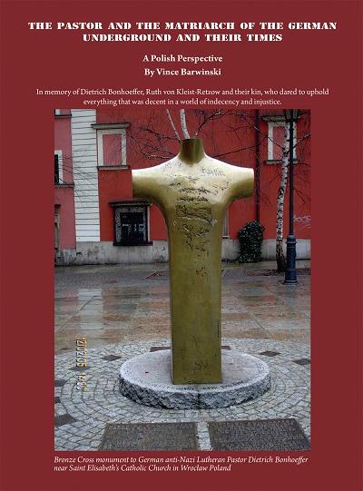 The pastor and the matriarch of the German underground and their times:a Polish perspective 出版公司:Elephant white cultural enterprise Ltd. Press 作者:By Vince Barwinski 類型:人文社會-人物傳記 PDF電子書 英文版