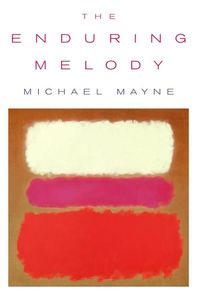 The enduring melody 出版公司:Andrews UK Limited 作者:by Michael Mayne 類型:宗教心靈-基督教 EPUB電子書 英文版