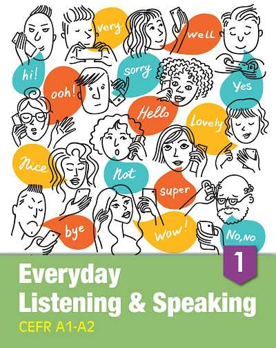 Everyday listening & speaking [有聲書]. 1, CEFR A1-A2 出版公司:AMC Publishing Company 作者:author Andrew Crosthwaite、David Vickers、Anita Wong 類型:語言學習-英文學習 有聲書(含PDF電子書) 英文版