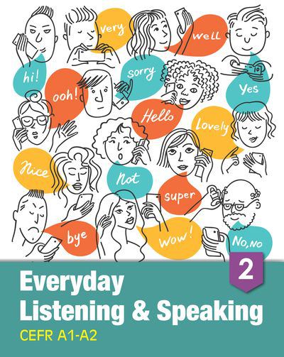 Everyday listening & speaking [有聲書]. 2, CEFR A1-A2 出版公司:AMC Publishing Company 作者:author Andrew Crosthwaite、David Vickers、Anita Wong 類型:語言學習-英文學習 有聲書(含PDF電子書) 英文版