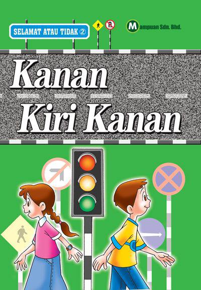 Selamat Atau Tidak. 2, Kanan Kiri Kanan 出版公司:合力 作者:Norhayati Nasohah 類型:親子童書-兒童學習 PDF電子書 英文版