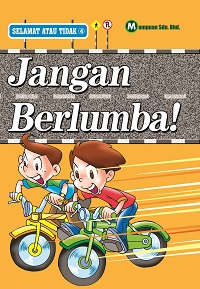 Selamat Atau Tidak: Jangan Berlumba ! 出版公司:合力 作者:Heffa Izzar Hussain 類型:親子童書-兒童學習 PDF電子書 英文版