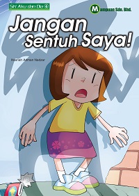 Siri Aku Dan Dia: Jangan Sentuh Saya ! 出版公司:合力 作者:Hasnah Ahmad Nadzar 類型:親子童書-兒童學習 PDF電子書 英文版
