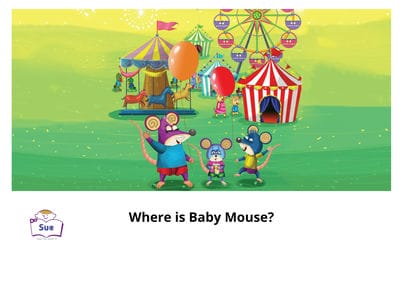 Where is Baby Mouse [有聲書] 出版公司:WLS Educational Corp. 唐威廉文化事業 作者:Syamphay Fengsavanh 類型:親子童書-兒童繪本 有聲書(含PDF電子書) 英文版