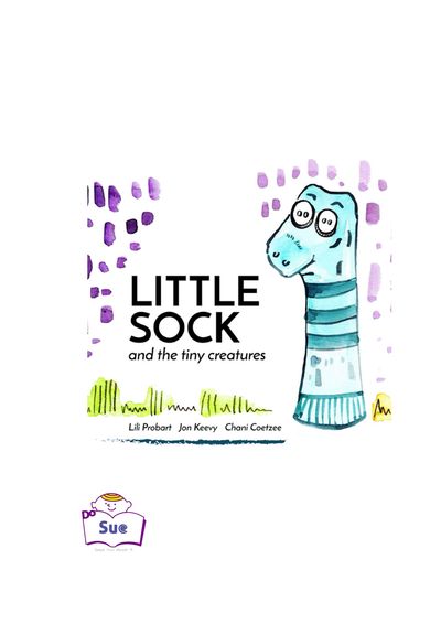 Little Sock and the Tiny Creatures[有聲書] 出版公司:WLS Educational Corp. 作者:Jon Keevy 類型:親子童書-兒童繪本 有聲書(含PDF電子書) 英文版