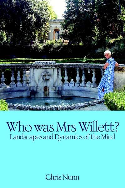 Who Was Mrs Willett 出版公司:Imprint Academic 作者:by Chris Nunn 類型:醫藥養生-精神心理 EPUB電子書 英文版
