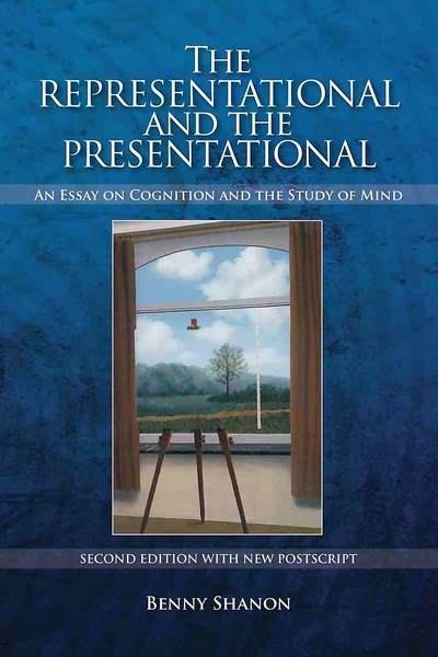 The Representational and the Presentational 出版公司:Imprint Academic 作者:by Benny Shanon 類型:醫藥養生-精神心理 EPUB電子書 英文版