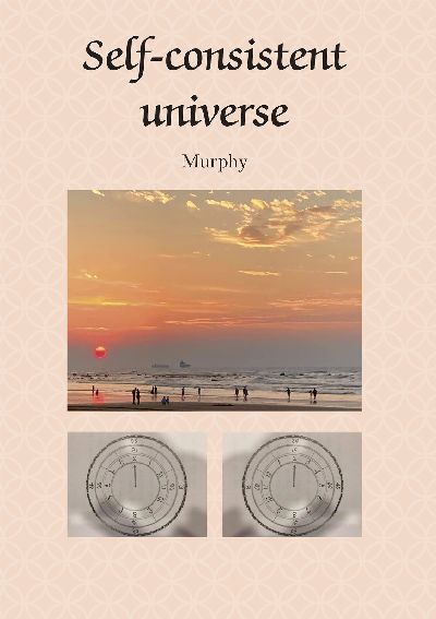 自洽的宇宙Self-consistent universe 出版公司:白象文化 作者:Murphy 類型:科學科普-天文學 EPUB電子書 繁體中文版
