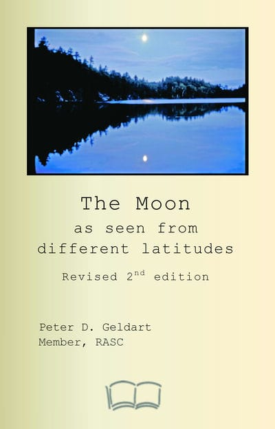 The Moon as seen from different latitudes 出版公司:Petra Books, Ottawa 作者:Peter D. Geldart 類型:科學科普-天文學 PDF電子書 英文版