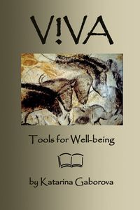 Viva:tools for well-being 出版公司:Petra Books 作者:Katarina Gaborova 類型:科學科普-心理學 EPUB電子書 英文版