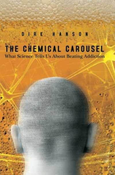 The Chemical Carousel What Science Tells Us About Beating Addiction 出版公司:BookSurge Publishing 作者:by Dirk Hanson 類型:科學科普-生命科學 PDF電子書 英文版