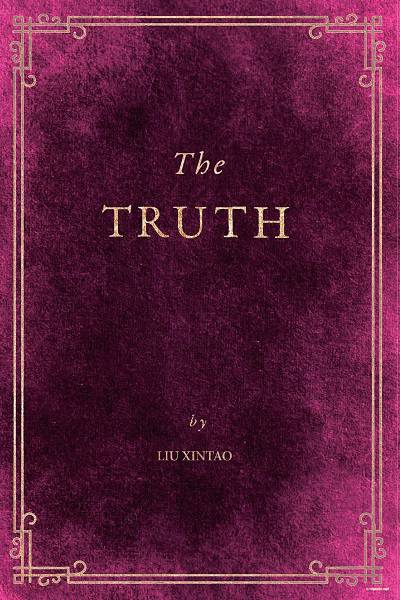 The truth 出版公司:Red Publish (Green Forest) 作者:written by LIU XINTAO 類型:科學科普-科學總論 PDF電子書 英文版