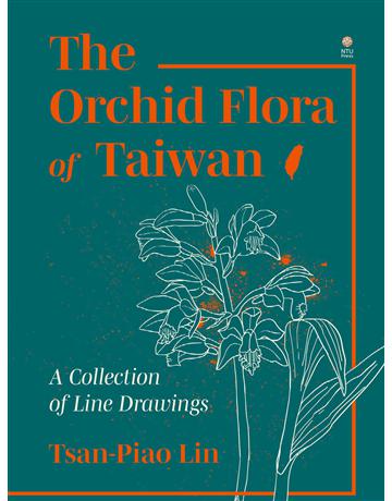 The Orchid Flora of Taiwan:A Collection of Line Drawings 出版公司:國立臺灣大學出版中心 作者:Tsan-Piao Lin 類型:科學-自然科學 PDF電子書 英文版