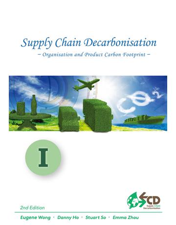 Supply Chain Decarbonisation(I) 出版公司:博學出版社 作者:Eugene Wong, Danny Ho, Stuart So, Emma Zhou 類型:商業-經營管理 PDF電子書 英文版