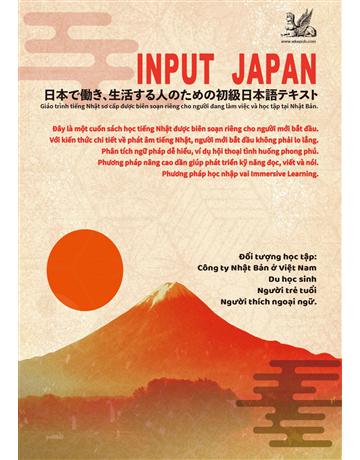 INPUT JAPAN 出版公司:羽翼實業 作者:ISAYTEC 類型:語言-日文 EPUB電子書 繁體中文版