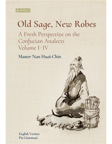 Old Sage, New Robes: A Fresh Perspective on the Confucian Analects 出版公司:南懷瑾文化 作者:Master Nan Huai-Chin 類型:哲學宗教-中國哲學 PDF電子書 繁體中文版